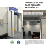 Cortinas de aire para cámaras frigoríficas instaladas en puertas industriales, solución eficiente para mantener la temperatura, reducir la pérdida de frío y evitar condensación y formación de hielo.